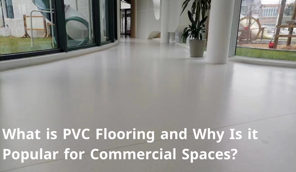 Los beneficios de los pisos comerciales de PVC y cómo puede transformar su espacio